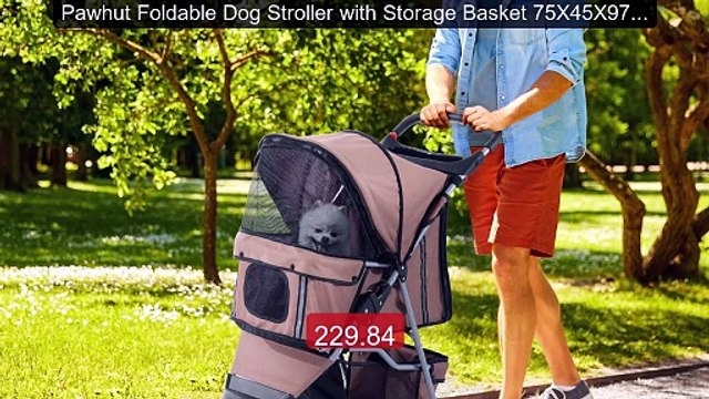 Pawhut Foldable Dog Stroller with Storage Basket 75X45X97 cm C... Hot Deal 2026 | Limited Offer!