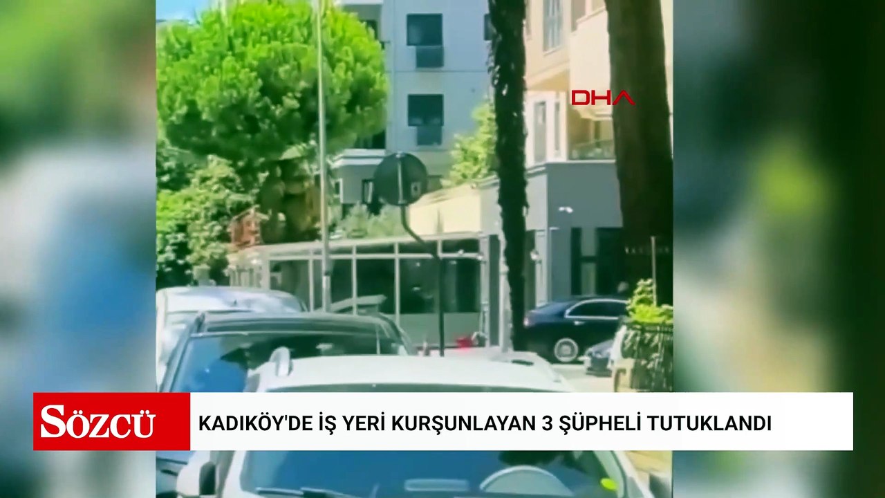 İş yerine kurşun yağdırmışlardı! 3 kişi tutuklandı