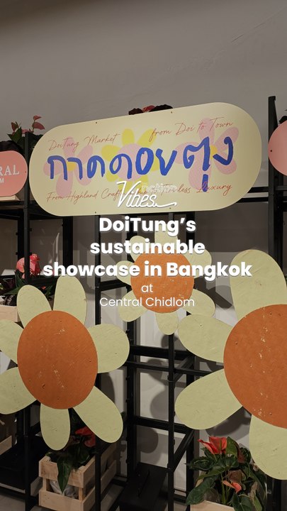 DoiTung’s sustainable showcase in Bangkok