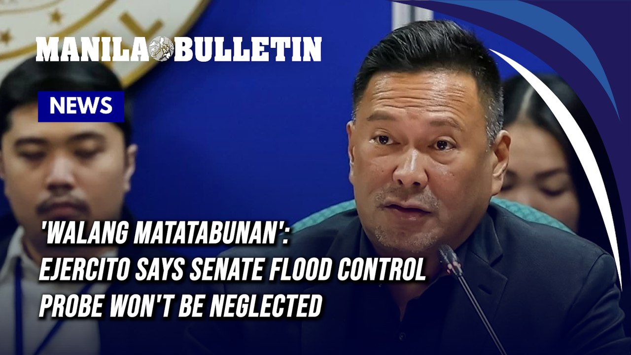 'Walang matatabunan': Ejercito says Senate flood control probe won't be neglected