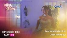 Born To Shine: Jeni celebrates her 20th birthday! (Episode 103 - Part 2/3)