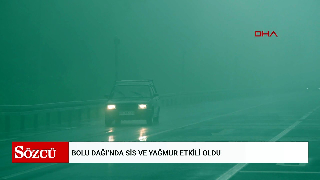 Bolu Dağı’nda sis ve yağmur etkili oldu