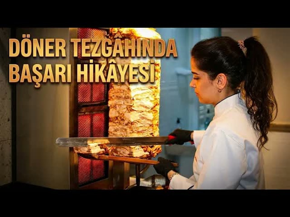 Dış ticaret okudu ama dönerdeki ustalığı göz dolduruyor