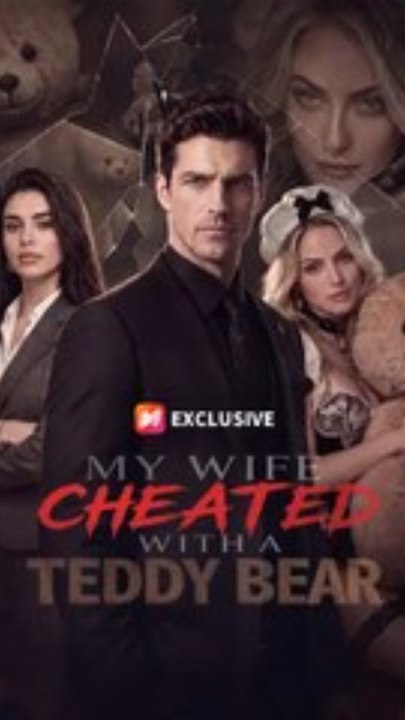 My Wife Cheated with a Teddy Bear (Exclusive) #fullmovie