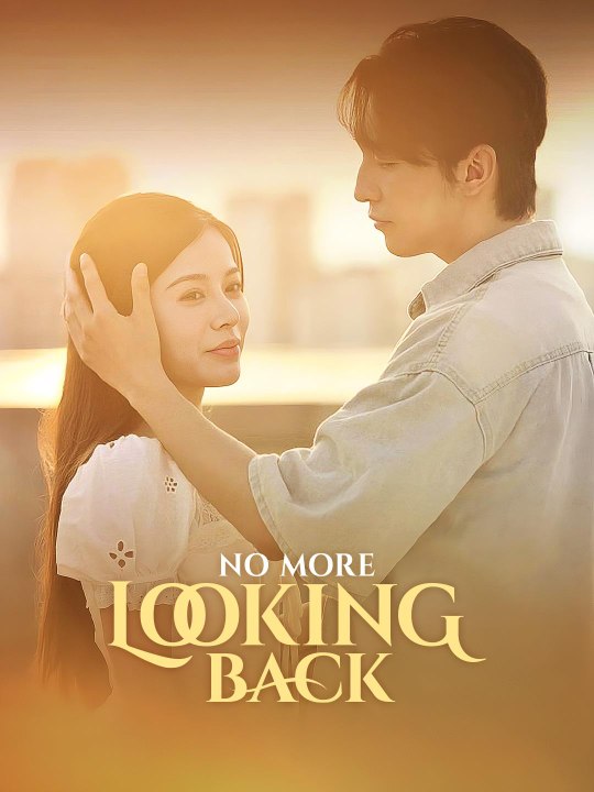 No More Looking Back | Short Drama Full HD 720p