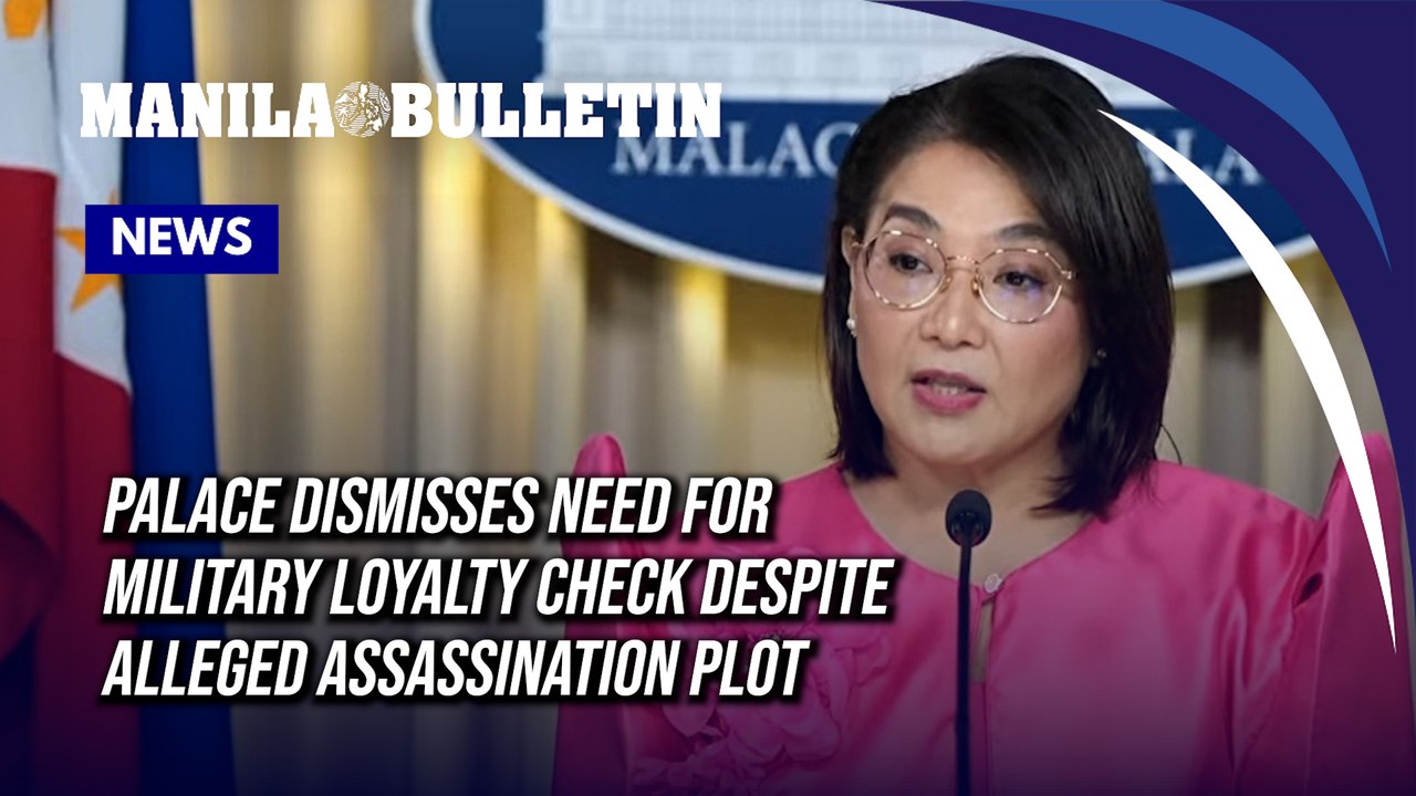 Palace dismisses need for military loyalty check despite alleged assassination plot