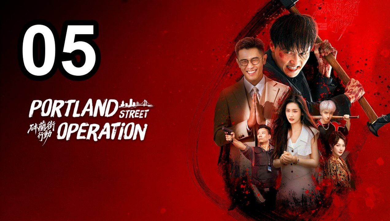 Portland Street Operation (2026) - Episode 5 English Sub | Asian Drama TV