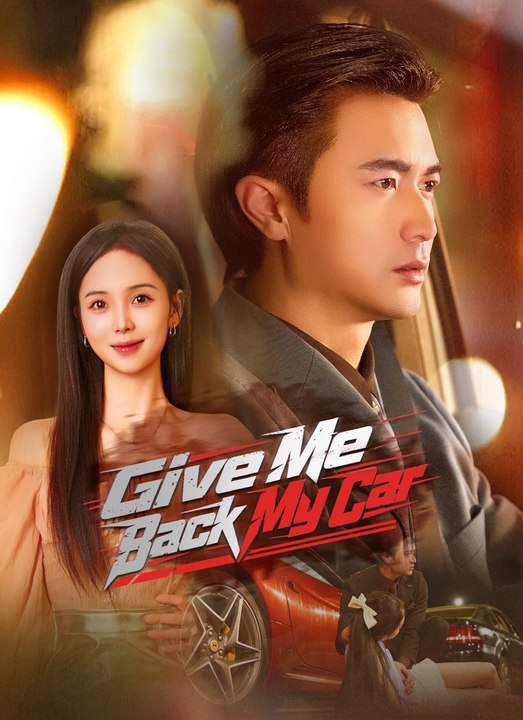 Give Me Back My Car | Full 60 Eps SD Drama 2026