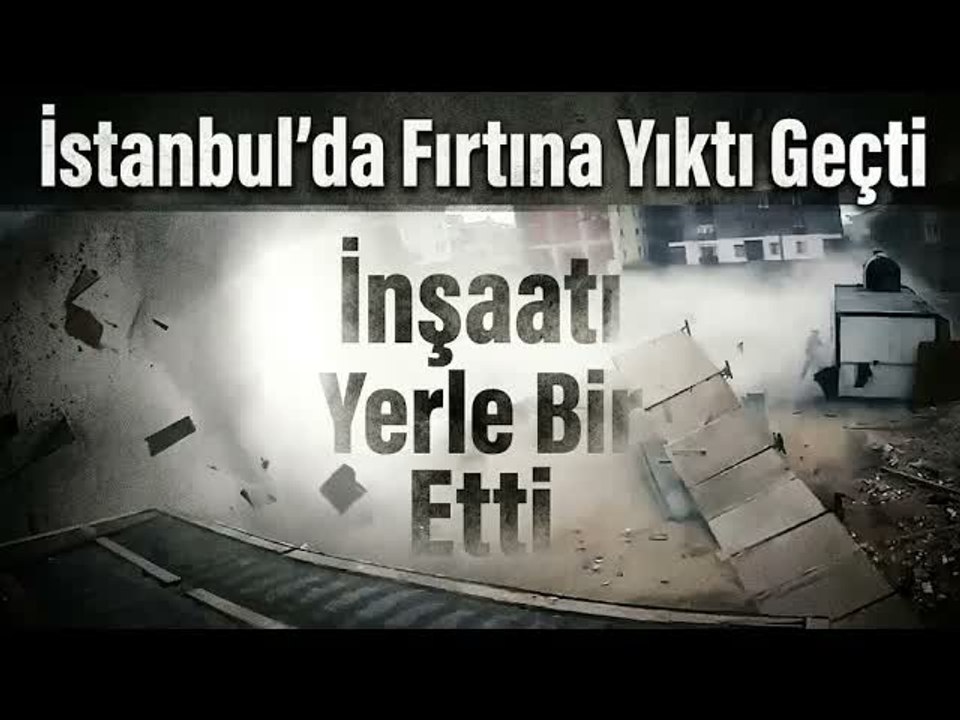 Bir Anda Gelen Fırtına İnşaat Alanını Böyle Dağıttı!