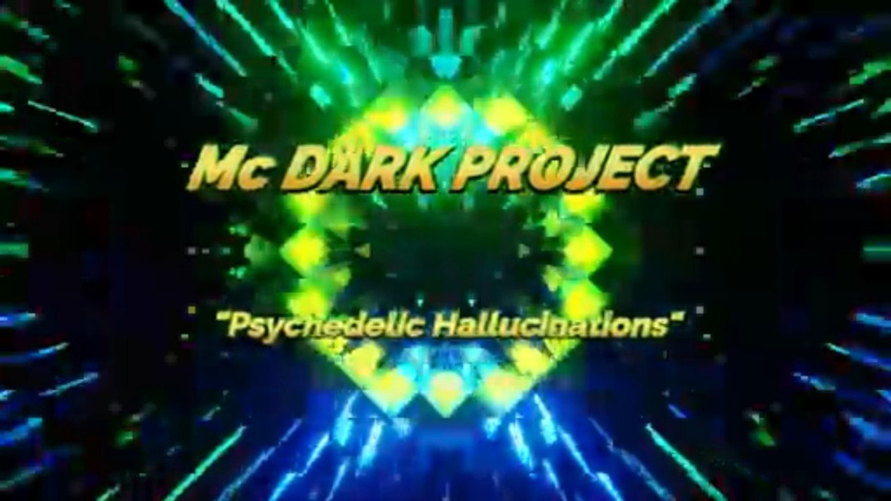 Mc DARK PROJECT -' Psychedelic Hallucinations'- Experimental HD Music Video