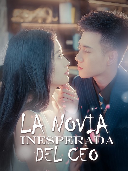 La novia inesperada del CEO En Español