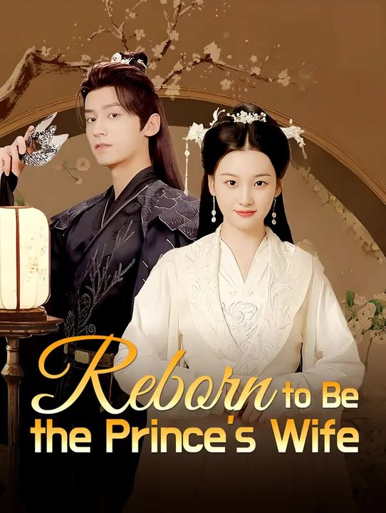 Reborn to Be the Prince's Wife | Komplette Serie | Short Drama Deutsch