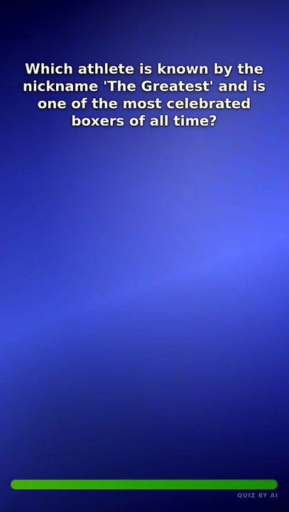 🧠 Which athlete is known by the nickname 'The Greatest' and is one of the most cel