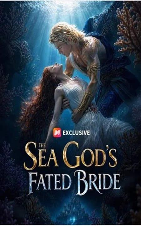 The Sea God's Fated Bride - FULL MOVIES ENGLISH SUB 2026