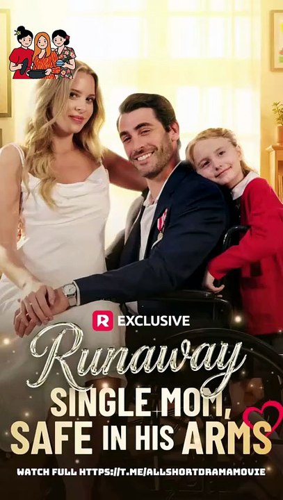 Runaway Single Mom, Safe in His Arms - full movie