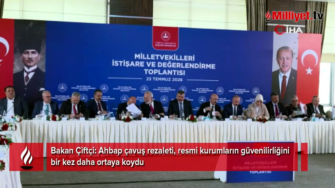 Bakan Çiftçi: Ahbap çavuş rezaleti, resmi kurumların güvenilirliğini bir kez daha ortaya koydu