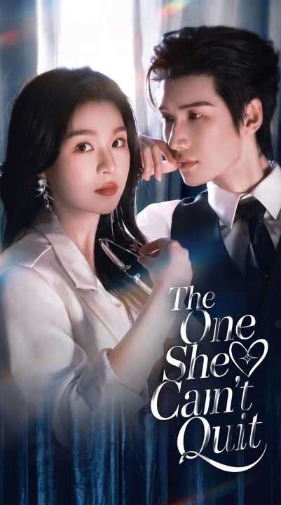 The one she can't quit - Full HD English Sub - Hot Drama 2026