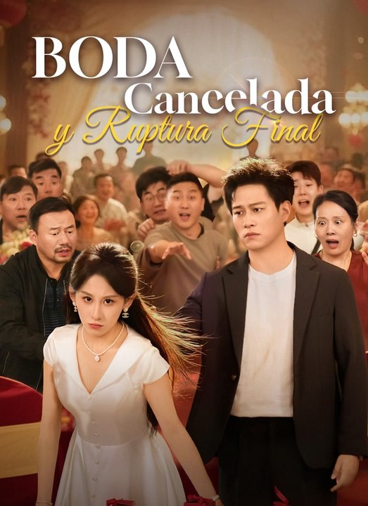 Boda Cancelada y Ruptura Final serie completa