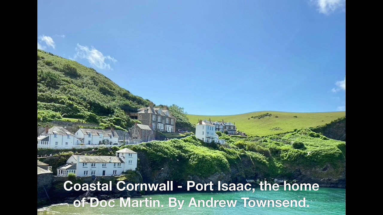 Coastal Cornwall - Port Isaac, the home of Doc Martin. By Andrew Townsend.
