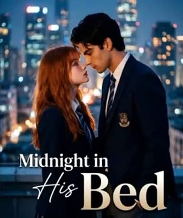 Midnight in His Bed StoryReel | Midnight Romance That Changed Everything Forever