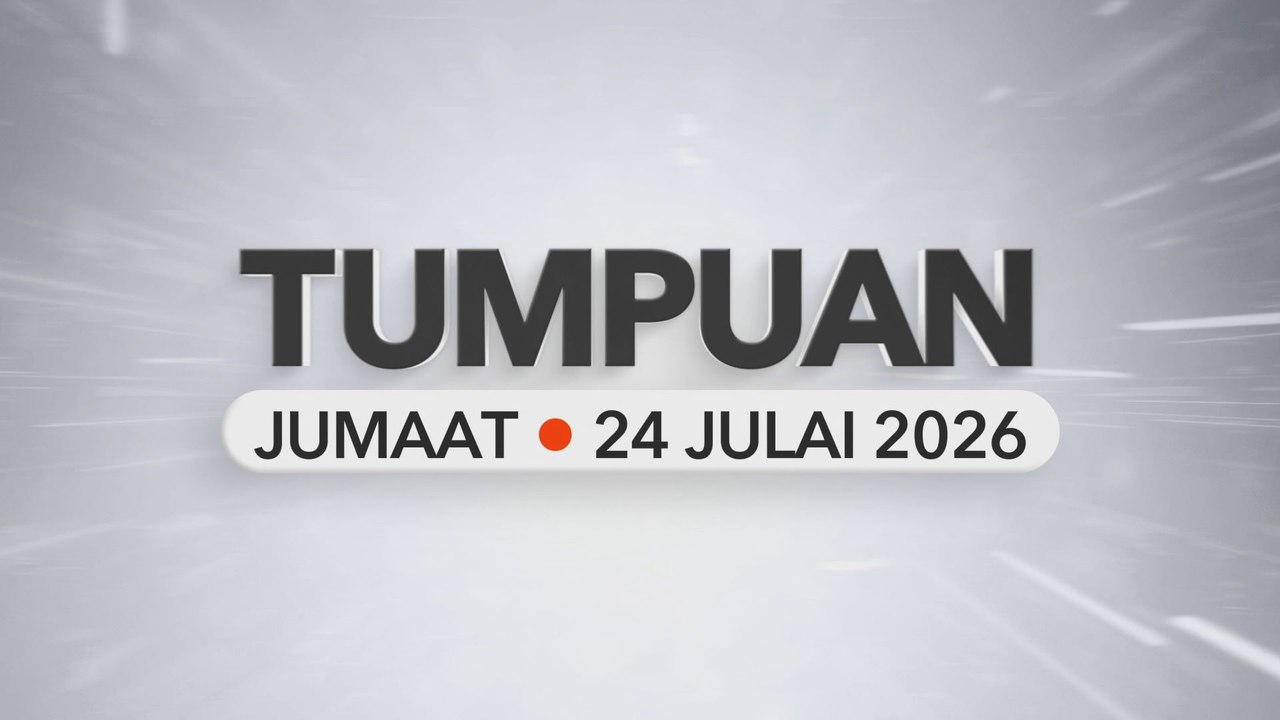 Tumpuan Jumaat – 24 Julai 2026