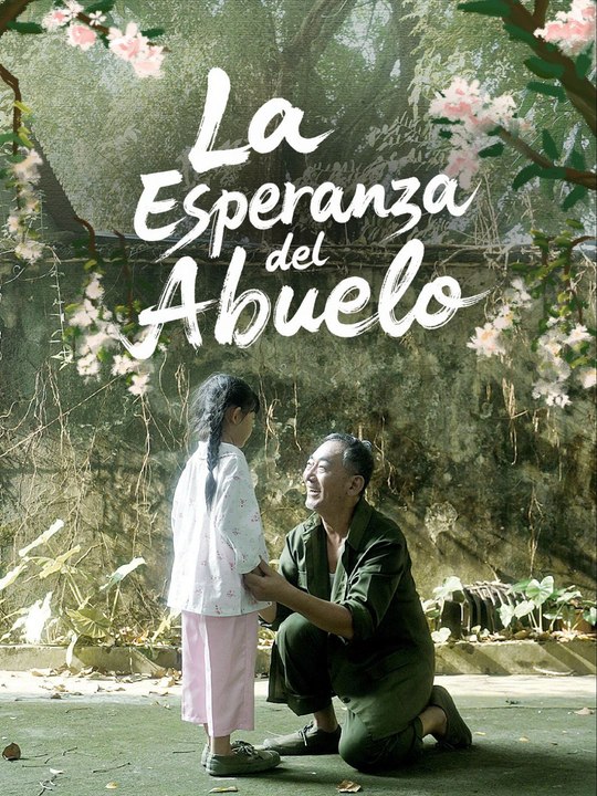 [Full] La Esperanza del Abuelo En Español