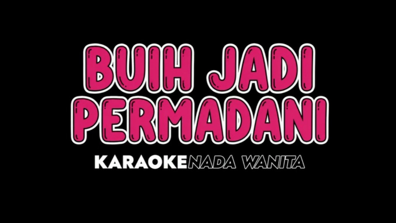 BUIH JADI PERMADANI - Karaoke Dangdut Koplo Nada Wanita [ EXIST ]
