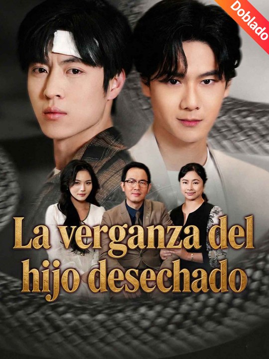 [Doblado]La venganza del hijo desechado En Español