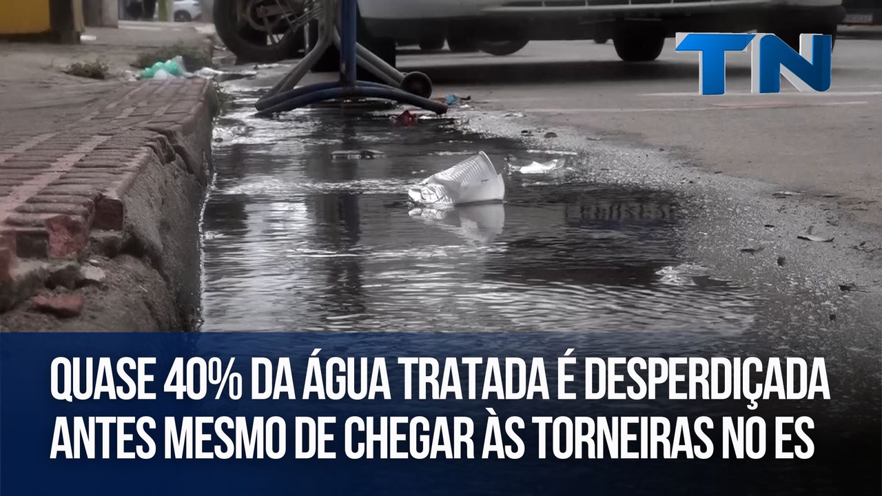 Quase 40% da água tratada é desperdiçada antes mesmo de chegar às torneiras no ES