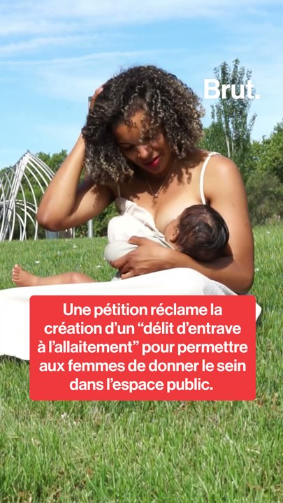 Une pétition réclame la création d’un “délit d’entrave à l’allaitement”, pour permettre aux femmes de donner le sein dans l’espace public.