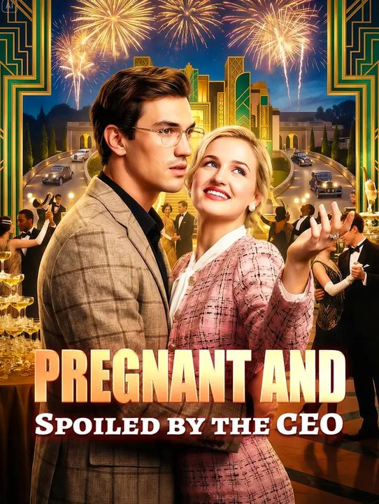 Pregnant and Spoiled by the CEO | Série Completa | Short Drama Português