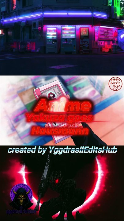 Yakuza goes Hausmann edit 6 #anime #edits