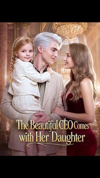 The Beautiful CEO Comes Calling With Her Daughter ✅ FULL HD [Eng Sub]