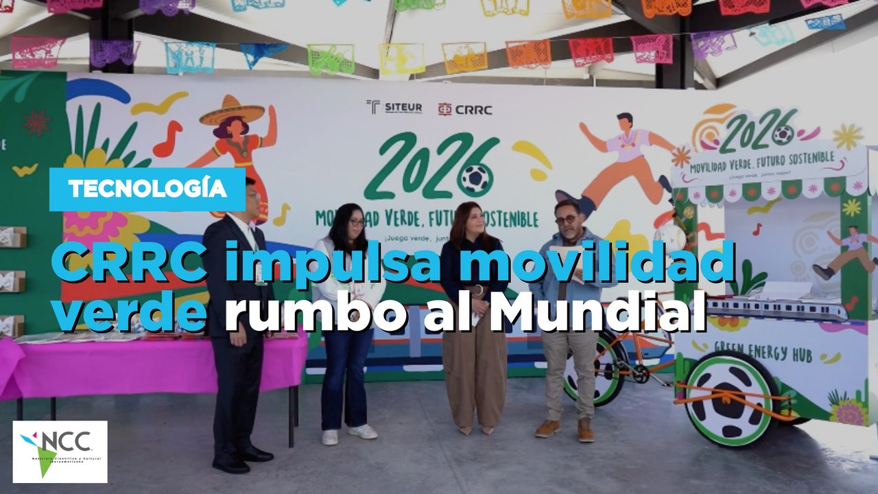CRRC impulsa movilidad verde rumbo al Mundial 2026