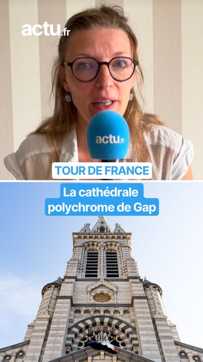 Tour de France et patrimoine (étape 19) - la cathédrale de Gap