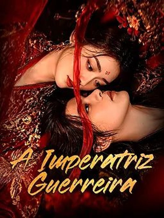 A Imperatriz Guerreira Série Completa