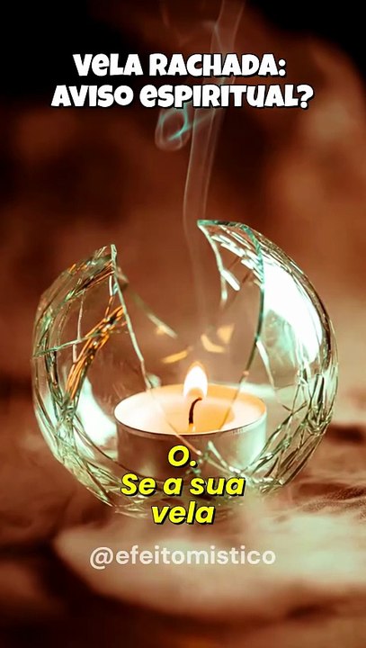 Vela rachada: aviso espiritual?