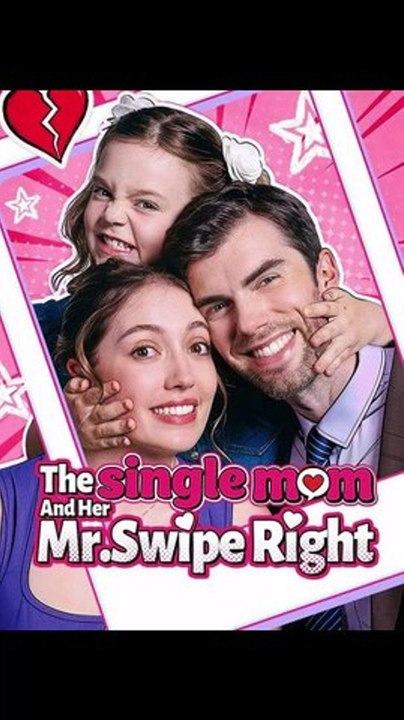 The Single Mom and Her Mr.Swipe Right - FULL | Reelshort