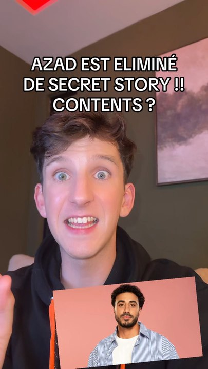 AZAD EST ÉLIMINÉ DE SECRET STORY !!