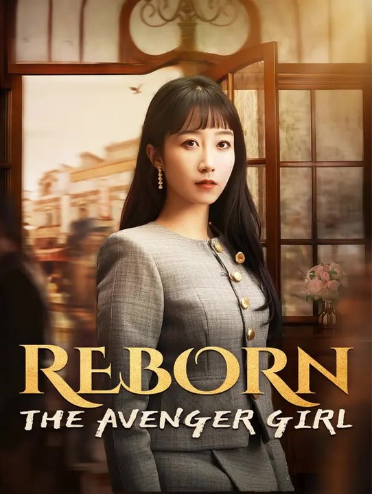 Reborn: The Avenger Girl | Serie Completa | Short Drama Italiano