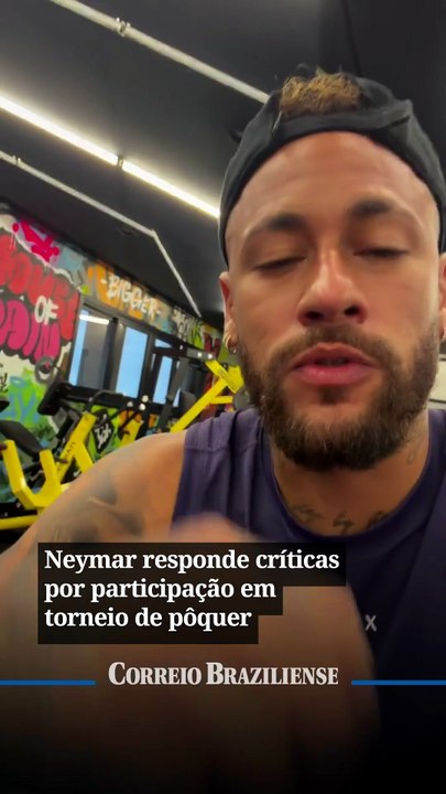 Neymar responde críticas por participação em torneio de pôquer