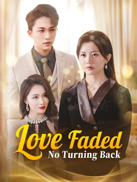 Love Faded, No Turning Back | Komplette Serie | Short Drama Deutsch