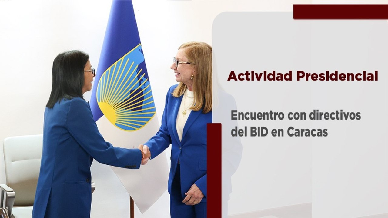Pdta. Rodríguez sostuvo encuentro con directivos del BID para acordar hoja de ruta multilateral