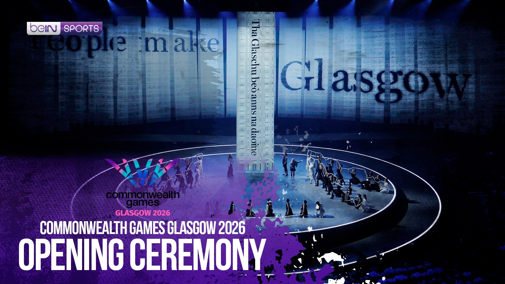 Opening Ceremony | HIGHLIGHTS Glasgow 2026 Commonwealth Games | 07/23/2026 | beIN SPORTS USA