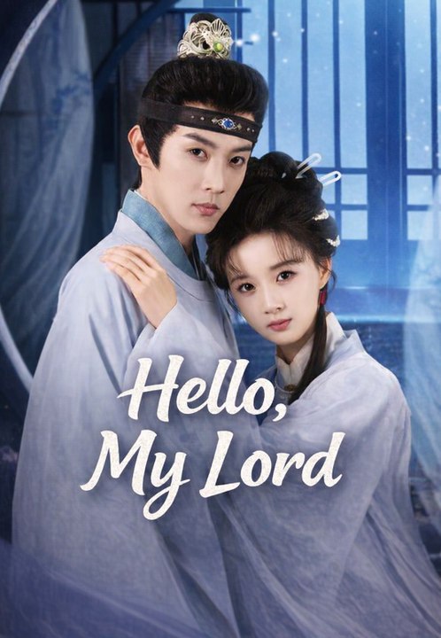 Hello, My Lord | Full Series | Short Drama English