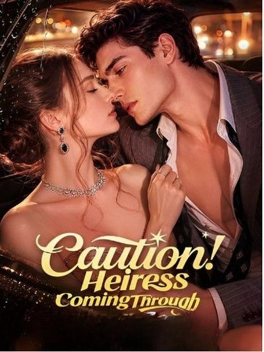Caution! Heiress Coming Through - (2026) - FULL ENGSUB