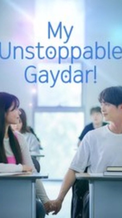 (Exclusive) My Unstoppable Gaydar! FULL Drama 2026
