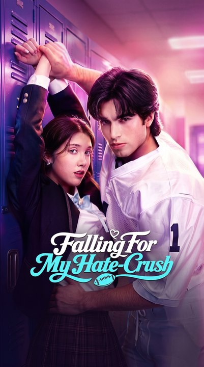 Falling for my hate crush - Full English Sub - Hot Drama 2026