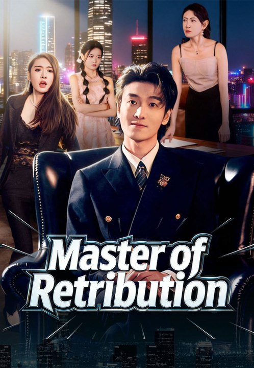 Master of Retribution | Full Series | Short Drama English