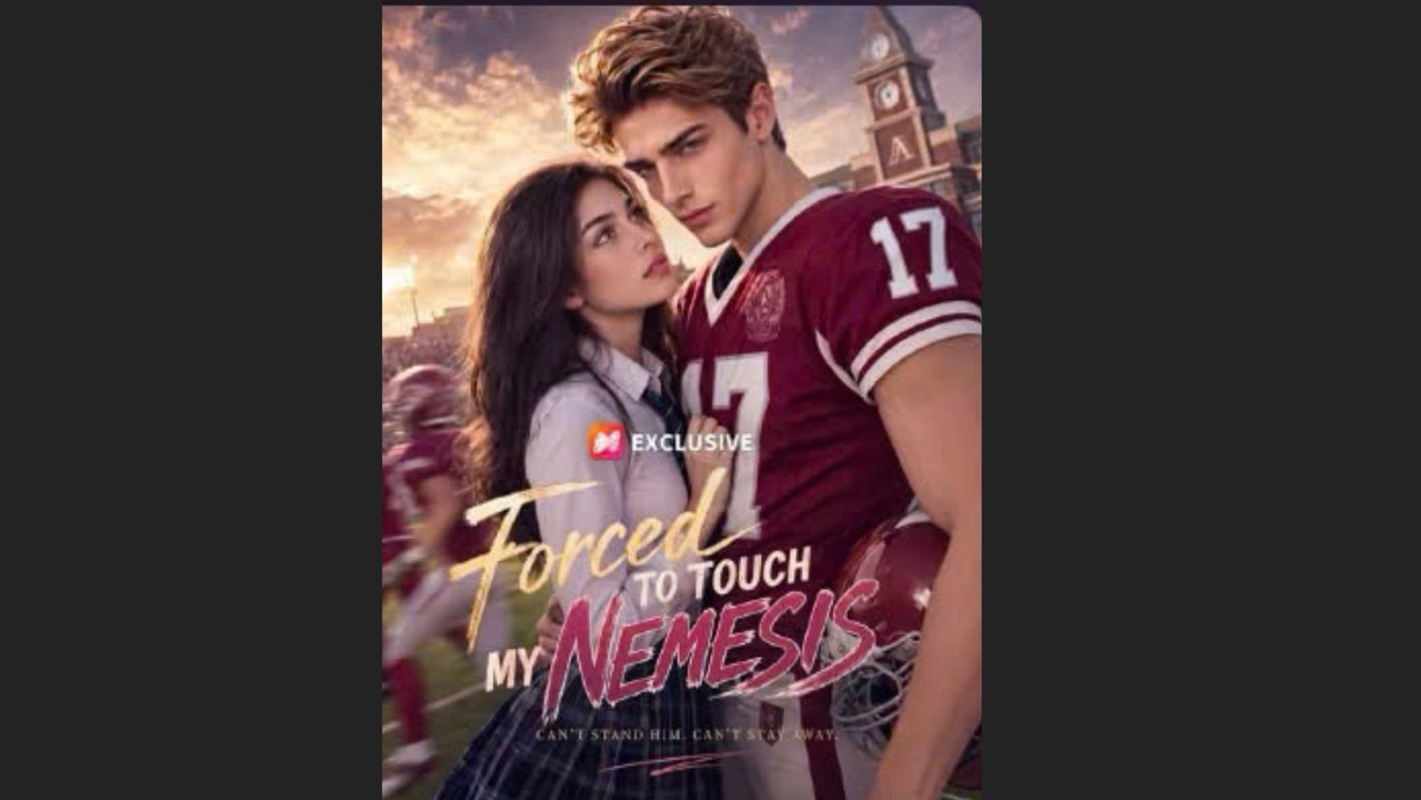 Forced To Touch My Nemesis Full Movie 🌹🌹🌹